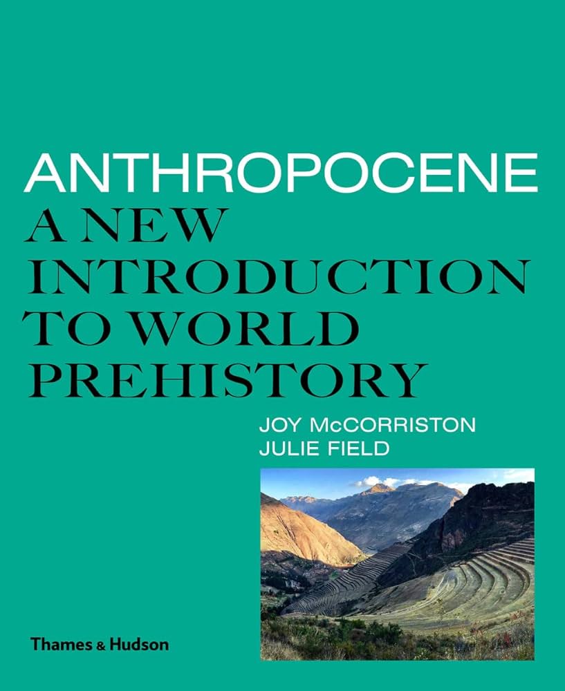 Anthropocene A New Introduction to World Prehistory Remise